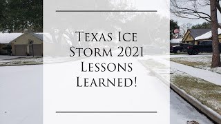 Texas Ice Storm 2021. Lessons Learned!