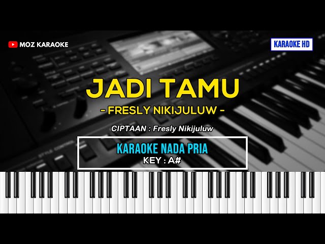 JADI TAMU - NADA PRIA | KARAOKE POP AMBON | KARAOKE HD | MOZ KARAOKE class=