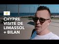 Chypre  visite de limassol  bilan  je vous fais mon bilan de chypre et vous donne mes conseils