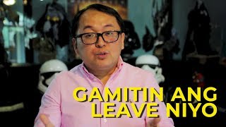 LABOR LAW: GAMITIN ANG LEAVE!