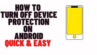 how to turn off device protection on android screenshot 4