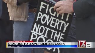 Deadline to leave homeless camps in Wake County