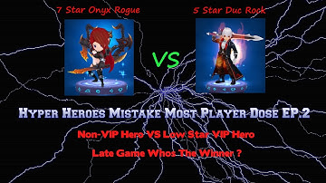Hyper Heroes Mistake Most Player Does EP.2