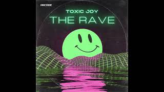 Toxic Joy - The Rave (Official instrumental) [NCS Arcade]