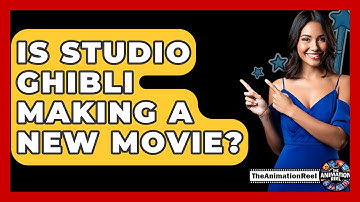 Is Studio Ghibli Making A New Movie? - The Animation Reel