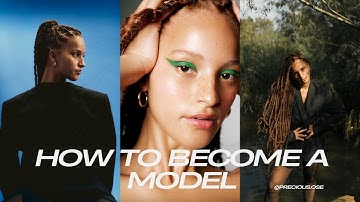HOW TO BECOME A MODEL : tips from a model