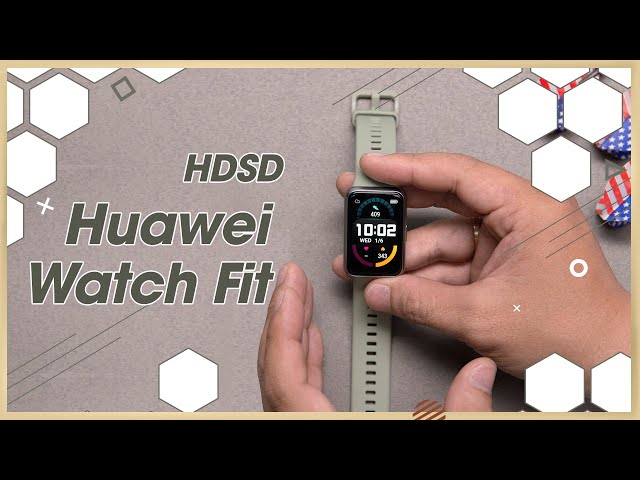 Hướng dẫn sử dụng HUAWEI WATCH FIT