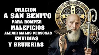 Prayer to Saint Benedict to break spells, curses, and to ward off evil people, envy, and witchcraft.
