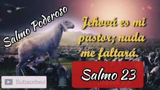 SALMO PODEROSO 🔥 JEHOVÁ ES MI PASTOR // SALMO 23