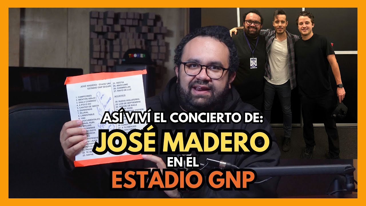 José Madero en el Estadio GNP Seguros | Así viví el concierto y el backstage