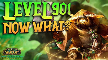 What Should You Do First at Level 90 in MoP Classic? - WoW Classic