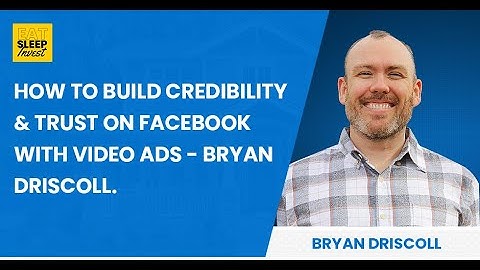 How To Build Credibility & Trust On Facebook With Video Ads