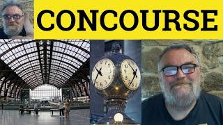 🔵 Concourse Meaning - Concourse Examples - Concourse Definition - IELTS Nouns - Concourse