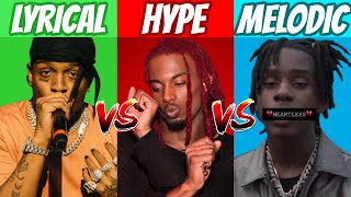 LYRICAL vs HYPE vs MELODIC Rappers!