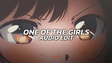 one of the girls - the weeknd,jennie,lily rose depp 「edit audio」