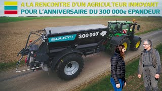 S2 E8 A La Rencontre D Un Agriculteur Innovant Pour L Anniversaire Du 300 000e Epandeur Youtube