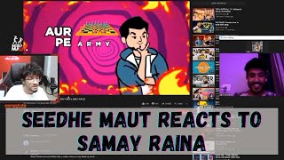 SEEDHE MAUT REACTS TO SAMAY RAINA ROOK VOLUME 1 | SEEDHE MAUT LIVE | SAMAY RAINA X RAFTAAR X DEEP K