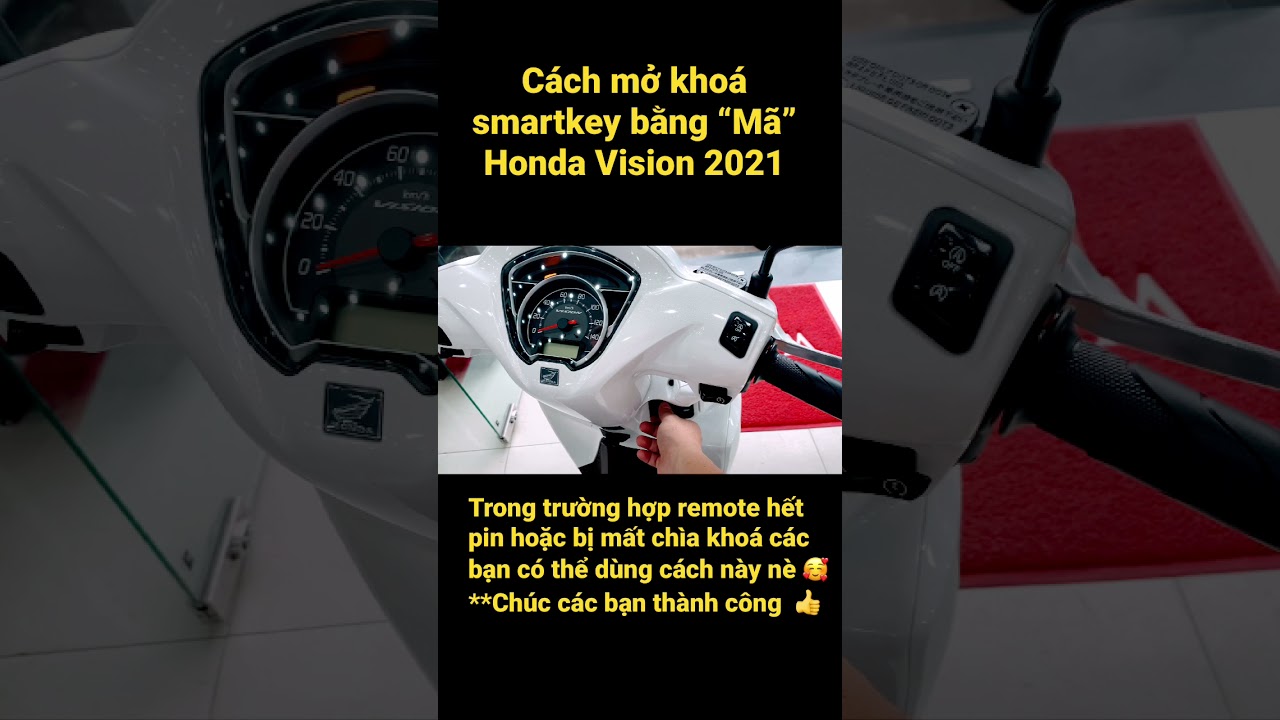 Cách mở khoá smartkey bằng mật mã Honda Vision 2021... - youtube