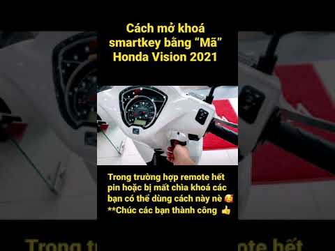 Video Cách mở khoá smartkey bằng mật mã Honda Vision 2021... - youtube