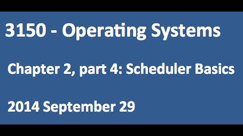 CSCI 3150 Lecture - Scheduler Basics (Sep 29)