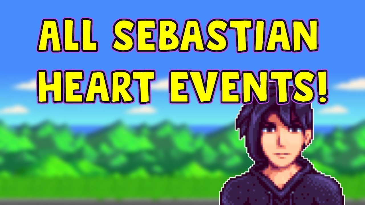 All Sebastian Heart Events Stardew Valley YouTube all-sebastian-heart-events-stardew-valley-youtube