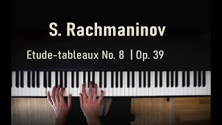 S. Rachmaninov | Etude-tableaux N8, Op. 39 (retake)