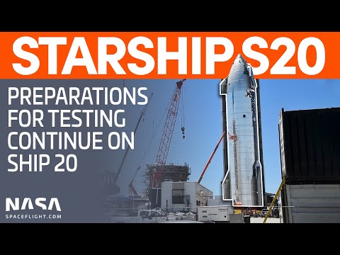 Ship 20 Testing Preparations Continue | SpaceX Boca Chica
