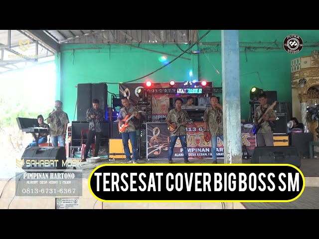 TERSESAT || SAHABAT MUSIK || COVER BY BIG BOSS SAHABAT MUSIK class=