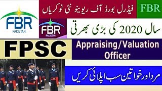FPSC jobs 2020 in FBR FEDERAL BOARD OF REVENUE Jobs for APPRAISING/VALUATION OFFICERS