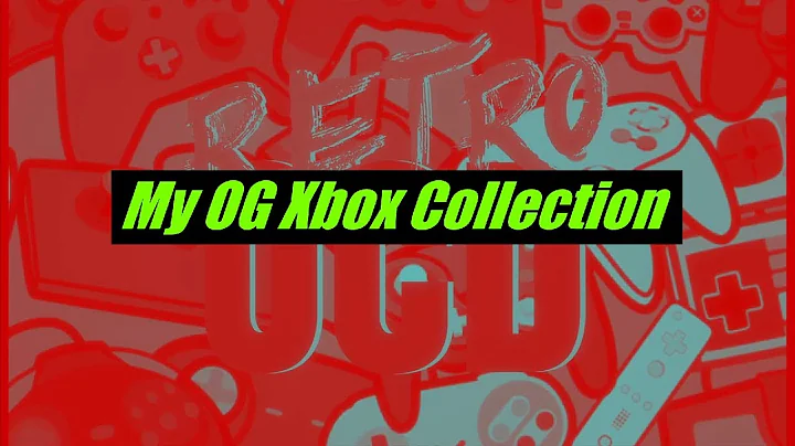 My Huge OG Xbox Collection 2021 Over 130 Games!