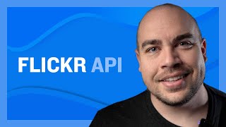 Flickr API, Part 1: Introduction