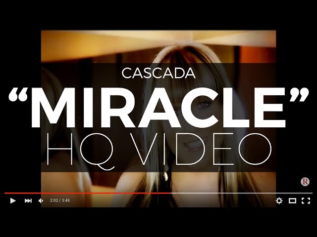 Cascada Miracle (Official Video) (Digitally Remastered - Highest Quality Available) class=