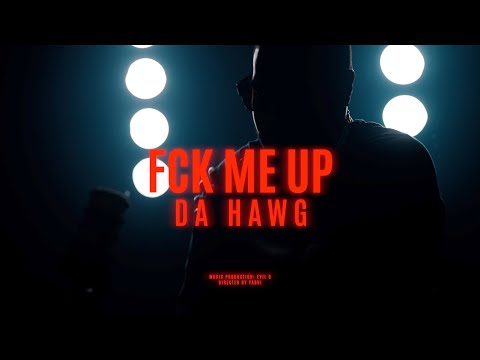 Da Hawg - Fck Me Up (Official Video)