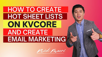 How to Create Hot Sheet Lists on kvCORE and Create Email Marketing Campaigns