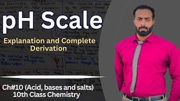 pH scale || Derivation of pH scale || chemistry class 10 chapter 10