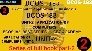 L-3: BCOS-183 Computer application in business UNIT-2 | Bcos 183 | Ignou | series - Lecture 3
