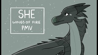 SHE [Wings of Fire: Moonwatcher PMV]