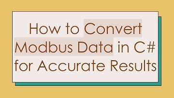 How to Convert Modbus Data in C#  for Accurate Results