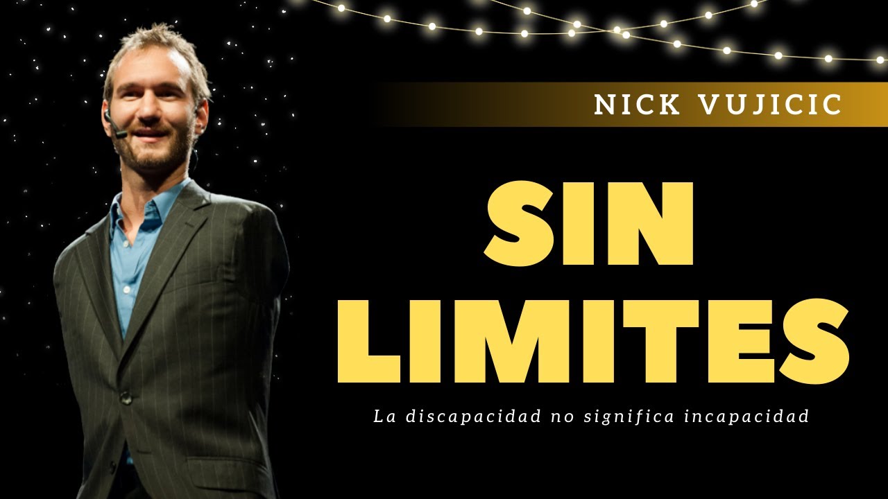 SIN LIMITES | LA INSPIRADORA LUCHA de Nick Vujicic - YouTube