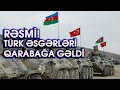 RƏSMİ! TÜRKİYƏ SİLAHLI QÜVVƏLƏRİ QARABAĞA GƏLDİ