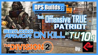 320K armor ON KILL!! Offensive True Patriot DPS | The Division 2 | TIPS by Random Plays