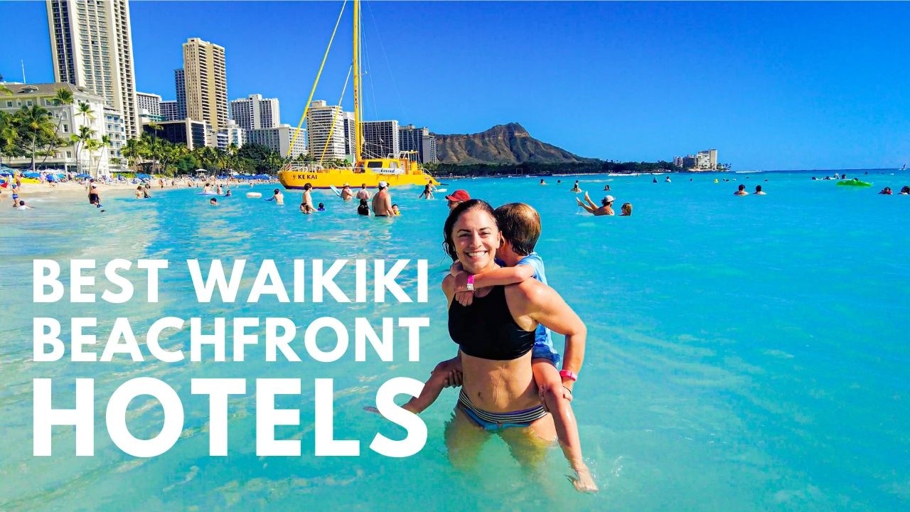 6 Best BEACHFRONT Waikiki Hotels | Real visitors sharing their favorite places to stay in Waikiki