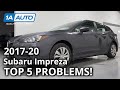 Top 5 Problems Subaru Impreza Hatchback 5th Generation 2017-21