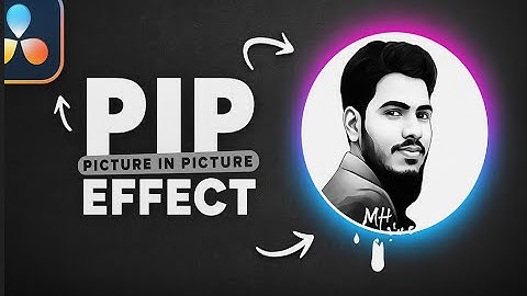 🔥 Master PIP Effect in DaVinci Resolve | Picture in Picture Bangla Tutorial by MH IDRIS