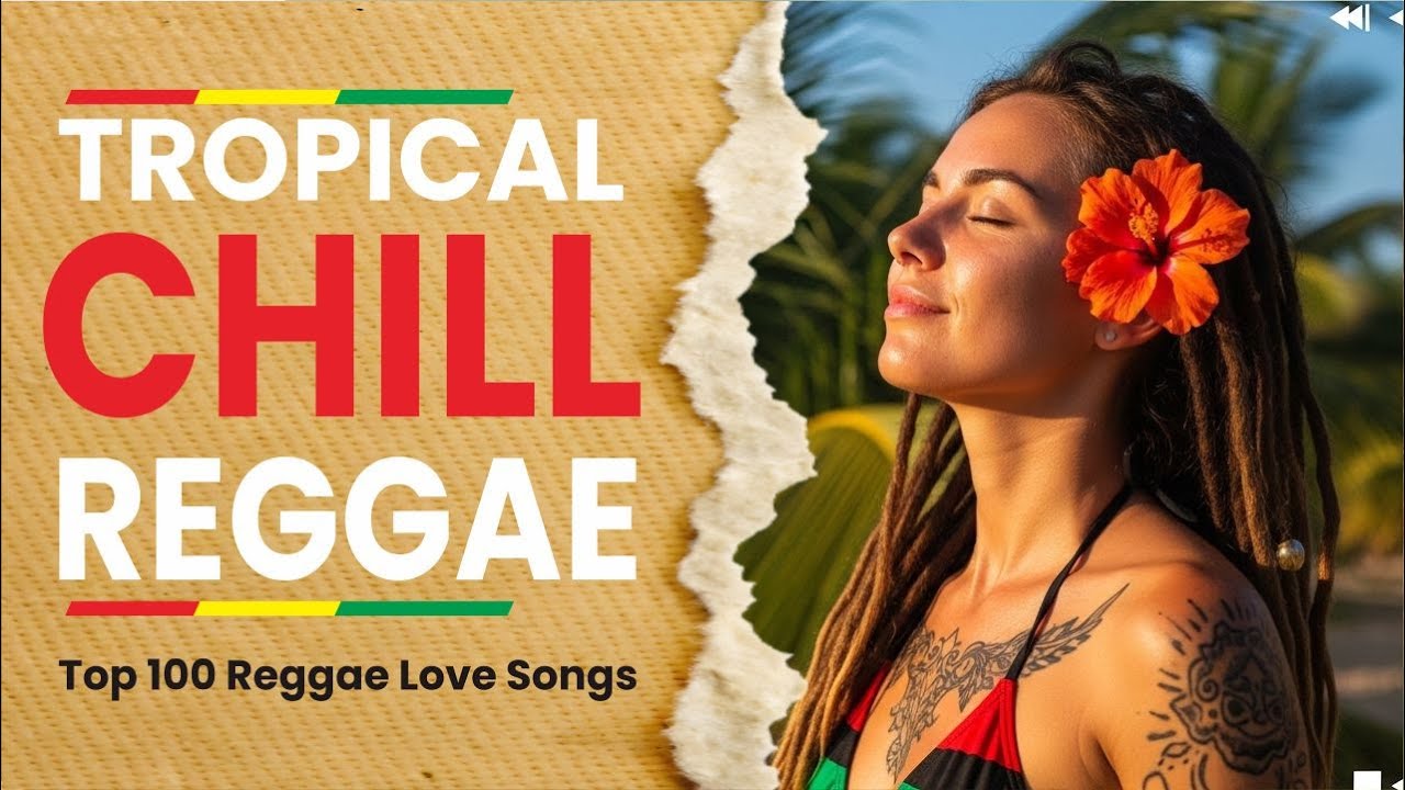Island Chill Reggae 24/7 - Tropical Chillout Mix for Relaxing