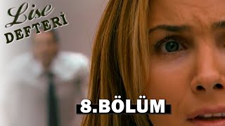 Lise Defteri 8. Bölüm - Full Bölüm