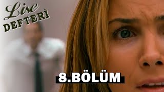 Lise Defteri 8 Bölüm - Full Bölüm