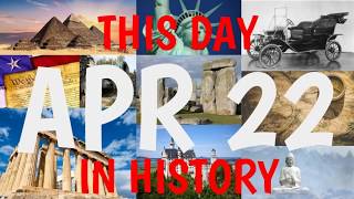 April 22 - This Day in History