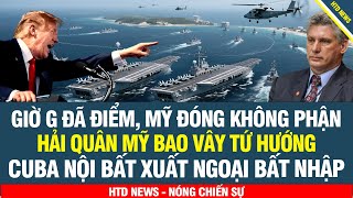 Download Lagu 🔴 NÍN THỞ! Mỹ đóng không phận tàu sân bay bao vây toàn bộ Cuba, Havana nội bất xuất ngoại bất nhập MP3