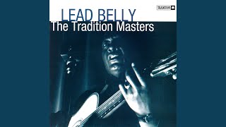 Video thumbnail of "Leadbelly - John Hardy (Version 2)"